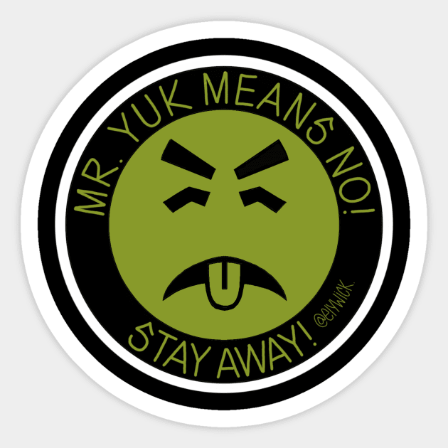 mr. yuk Sticker by elywick